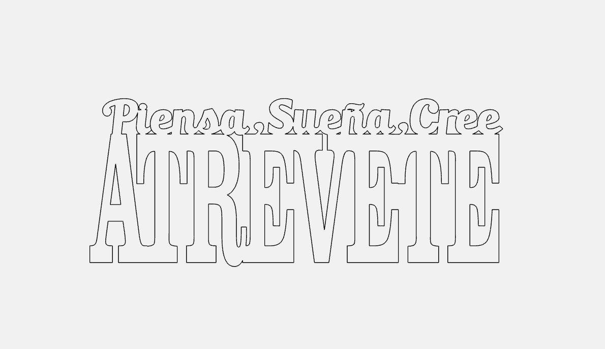 Piensa Suena Cree Atrevete Decorative Phrase