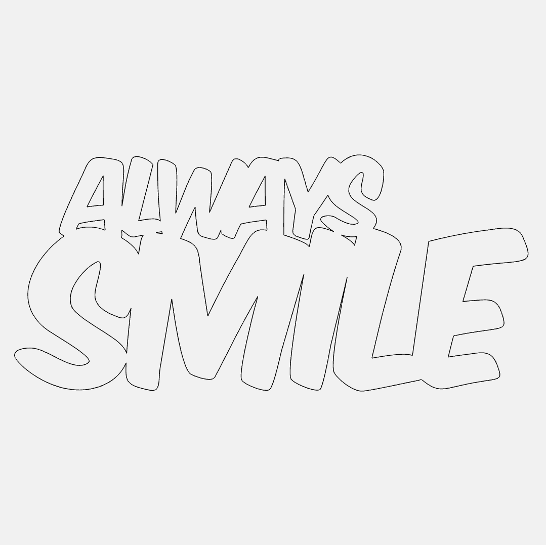 Always Smile Decorative Phrase