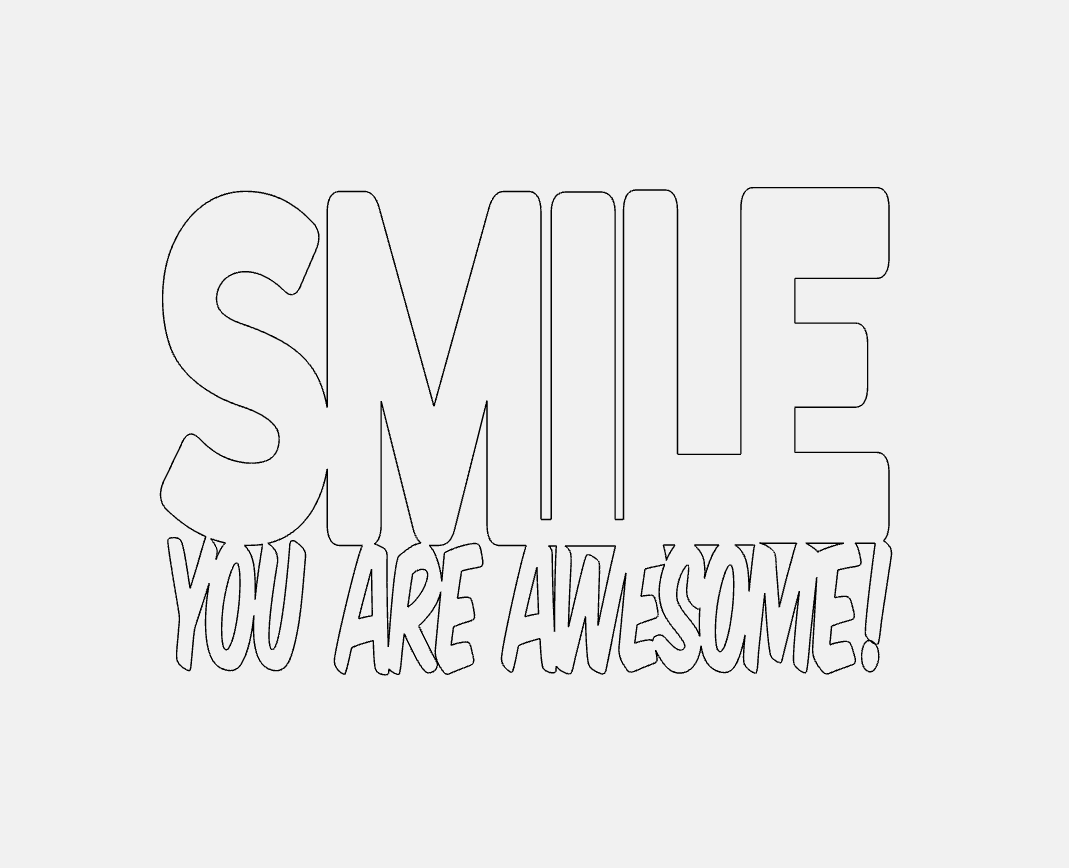 Smile You Are Awesome Decorative Phrase