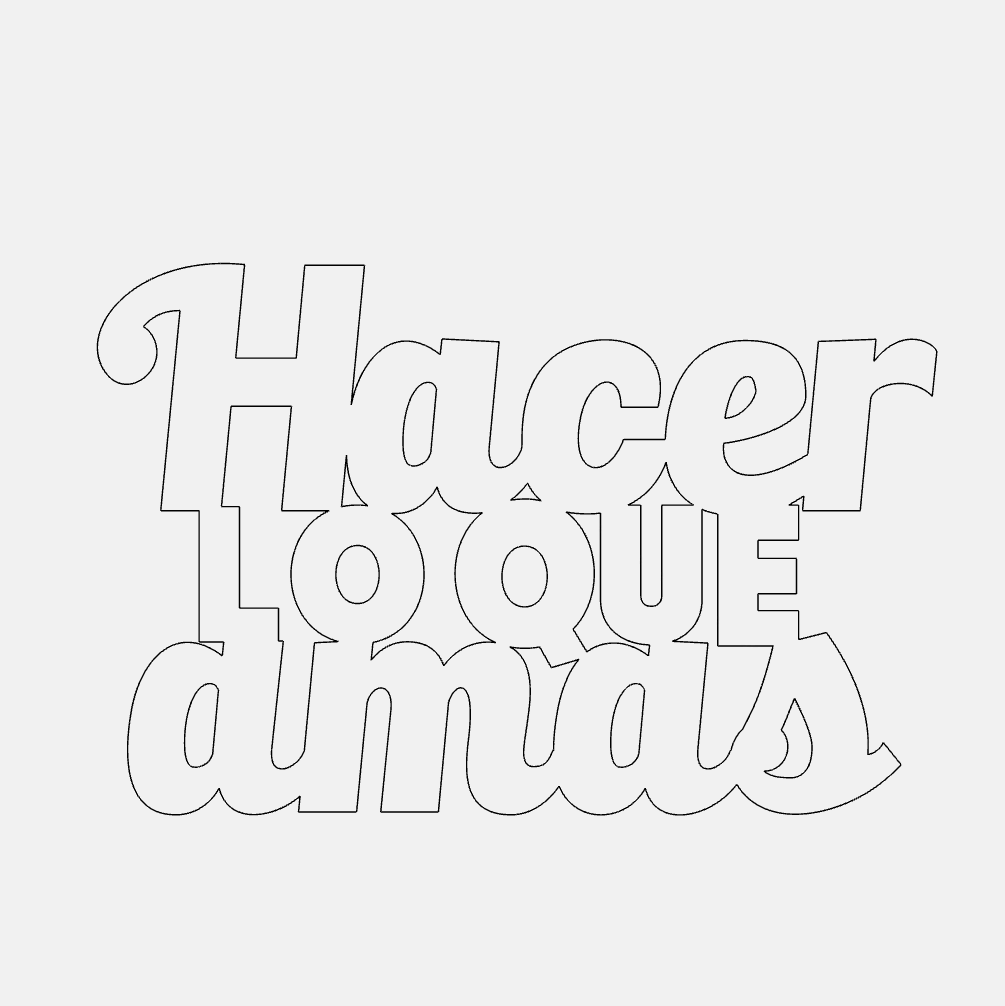 Hacer Lo Que Amas Decorative Phrase