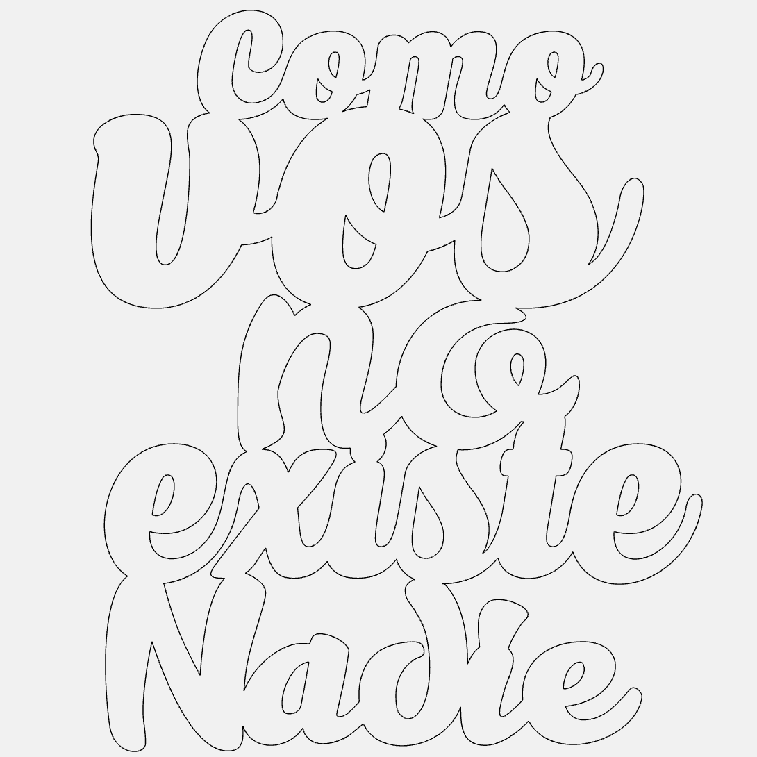 Como Vos No Existe Nadie Decorative Phrase